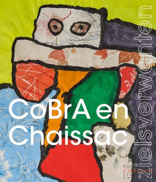 Catalog with the exhibition Cobra en Chaissac, zielsverwanten at Kunstmuseum Den Haag from May 8th till September 19th, 2021.