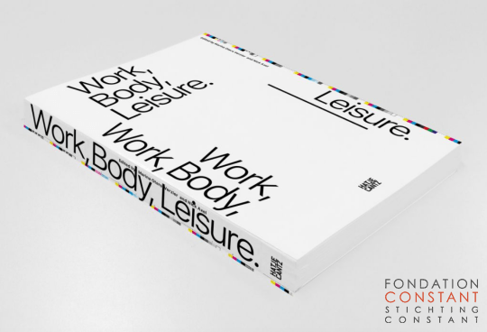 WORK, BODY, LEISURE, 2018