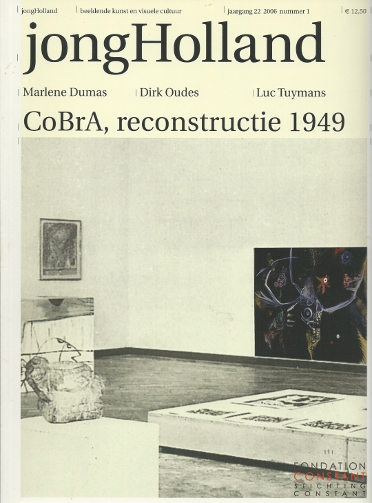 The 1949 Cobra Exhibition at the Stedelijk Museum Amsterdam, 2006 The 1949 Cobra Exhibition at the Stedelijk Museum Amsterdam, 2006
