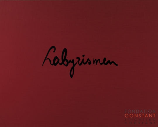 Constant-Labyrismen A, 1968 Constant Nieuwenhuys-Labyrismen A, 1968